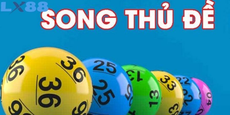 Song Thủ Đề Cực Hot Với Những Cặp Số Được Săn Đón Nhiều